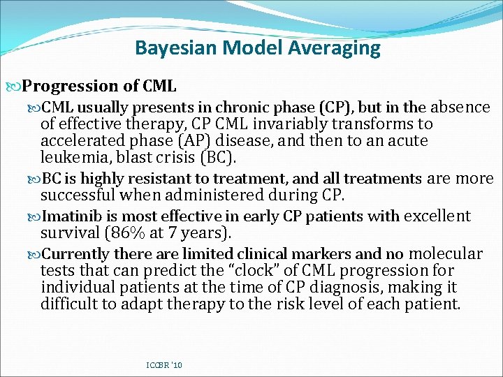 Bayesian Model Averaging Progression of CML usually presents in chronic phase (CP), but in