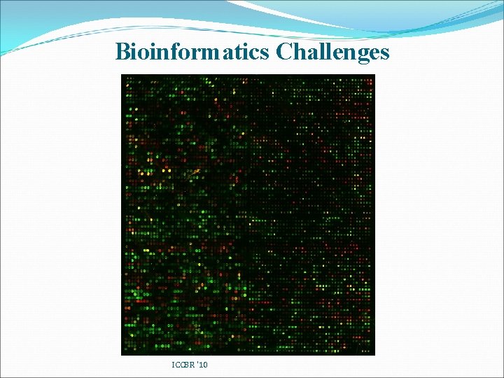 Bioinformatics Challenges ICCBR '10 