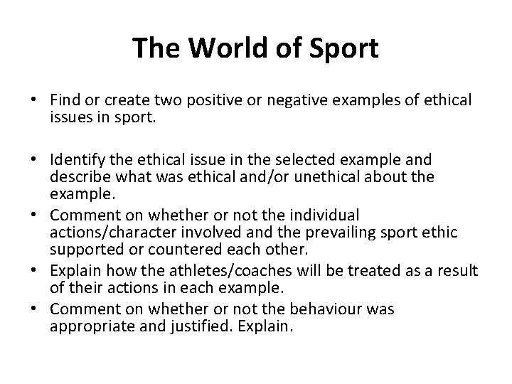 The World of Sport • Find or create two positive or negative examples of