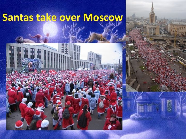 Santas take over Moscow 