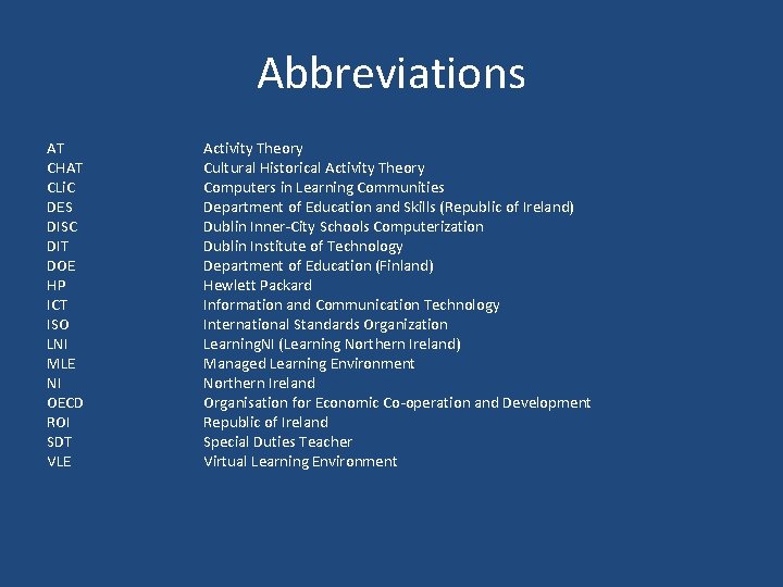 Abbreviations AT CHAT CLi. C DES DISC DIT DOE HP ICT ISO LNI MLE