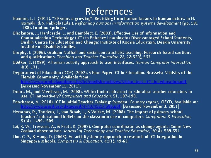 References Bannon, L. J. (2011). “ 20 years a-growing”: Revisiting from human factors to
