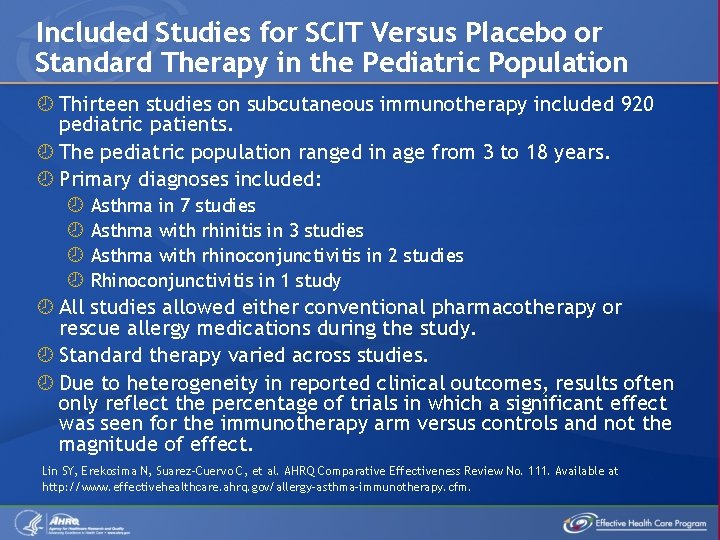 Included Studies for SCIT Versus Placebo or Standard Therapy in the Pediatric Population Thirteen