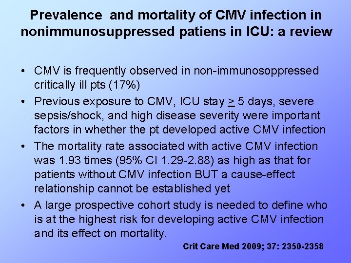 Prevalence and mortality of CMV infection in nonimmunosuppressed patiens in ICU: a review •