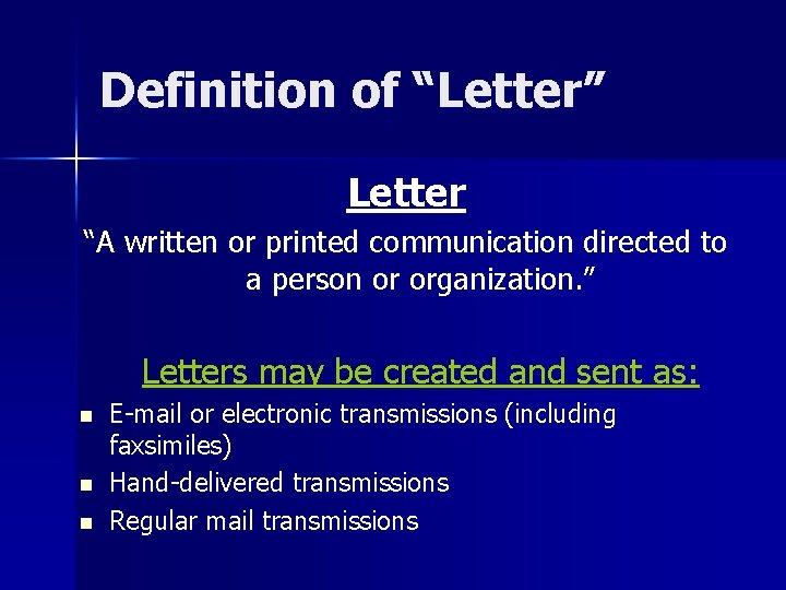 Definition of “Letter” Letter “A written or printed communication directed to a person or