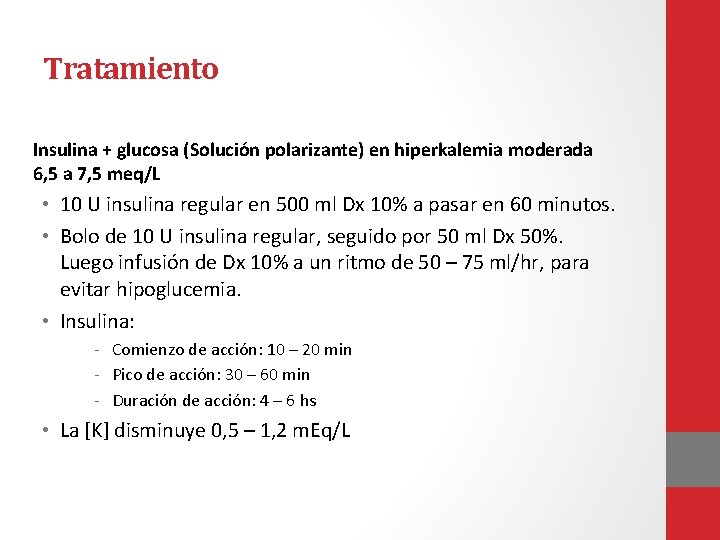 Tratamiento Insulina + glucosa (Solución polarizante) en hiperkalemia moderada 6, 5 a 7, 5