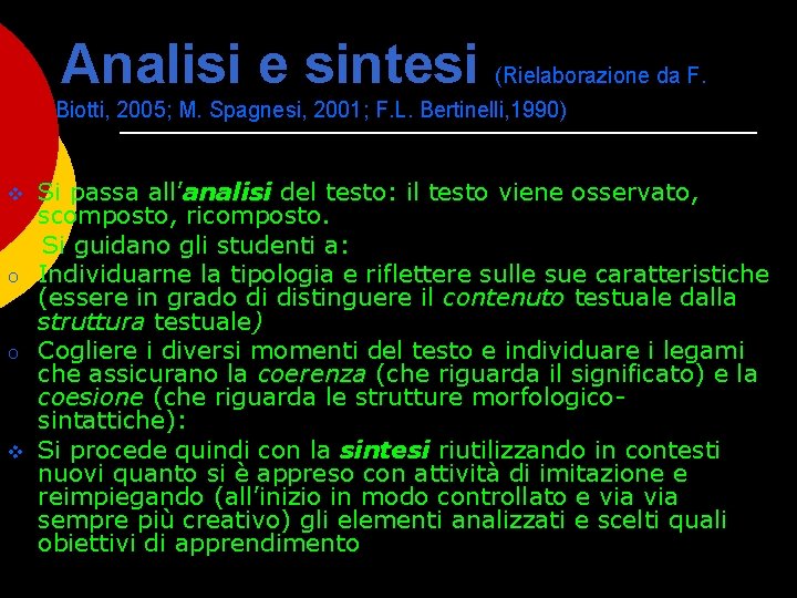 Analisi e sintesi (Rielaborazione da F. Biotti, 2005; M. Spagnesi, 2001; F. L. Bertinelli,