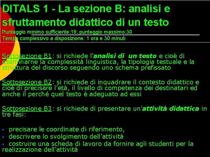 DITALS 1 - La sezione B: analisi e sfruttamento didattico di un testo Punteggio