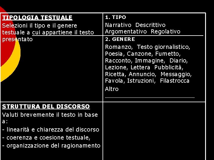 TIPOLOGIA TESTUALE Selezioni il tipo e il genere testuale a cui appartiene il testo