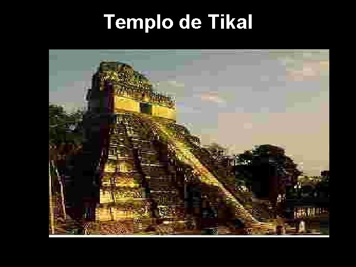 Templo de Tikal 