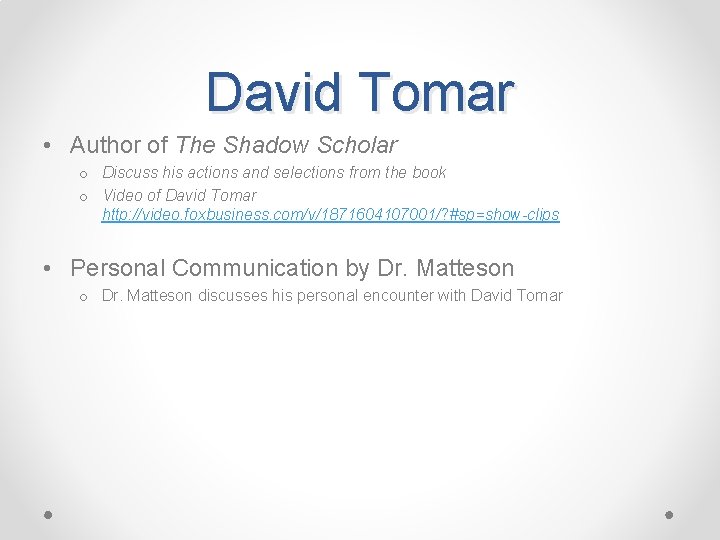 David Tomar • Author of The Shadow Scholar o Discuss his actions and selections