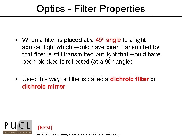Optics - Filter Properties • When a filter is placed at a 45 o
