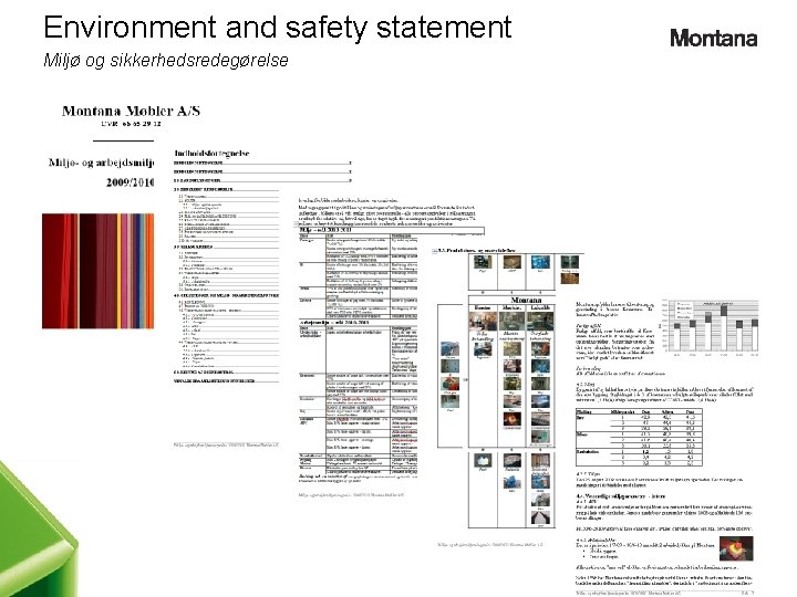 Environment and safety statement Miljø og sikkerhedsredegørelse 10 