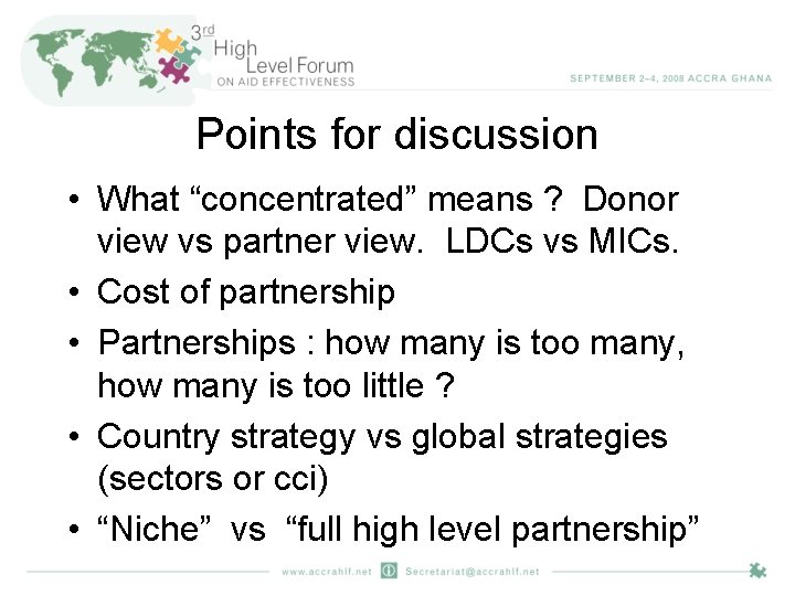 Points for discussion • What “concentrated” means ? Donor view vs partner view. LDCs