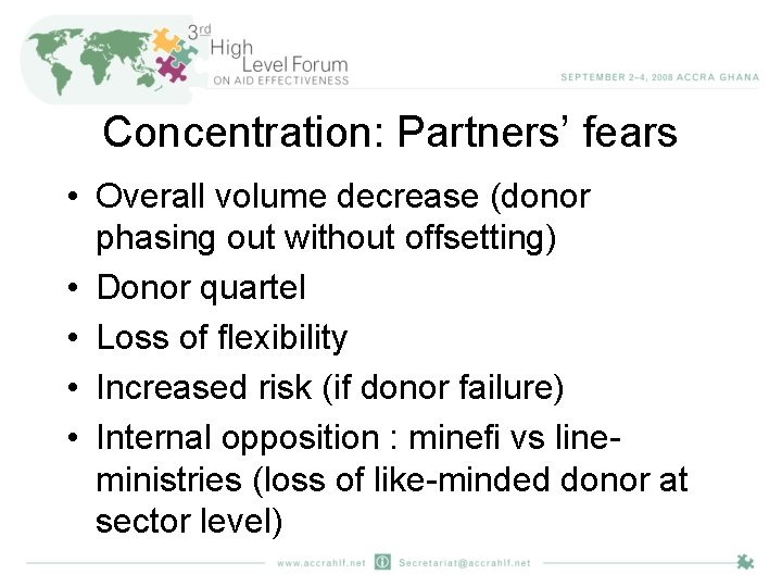Concentration: Partners’ fears • Overall volume decrease (donor phasing out without offsetting) • Donor