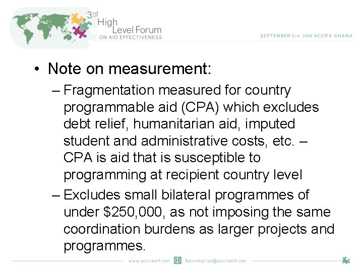  • Note on measurement: – Fragmentation measured for country programmable aid (CPA) which