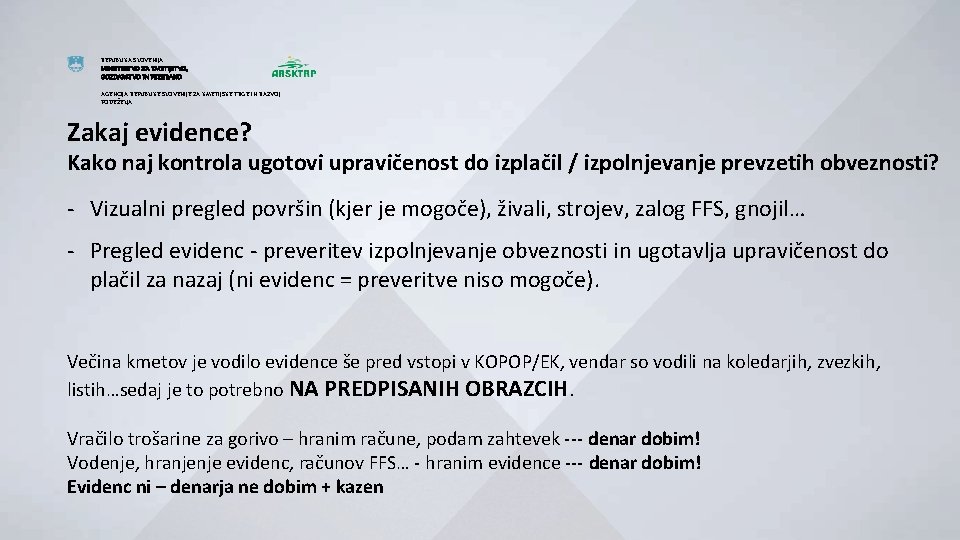 REPUBLIKA SLOVENIJA MINISTRSTVO ZA KMETIJSTVO, GOZDARSTVO IN PREHRANO AGENCIJA REPUBLIKE SLOVENIJE ZA KMETIJSKE TRGE