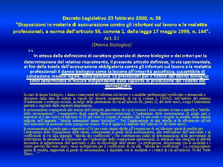 Decreto Legislativo 23 febbraio 2000, n. 38 "Disposizioni in materia di assicurazione contro gli