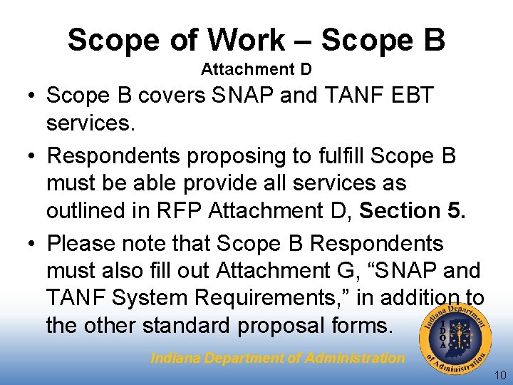 Scope of Work – Scope B Attachment D • Scope B covers SNAP and