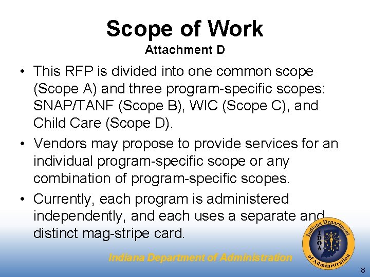 Scope of Work Attachment D • This RFP is divided into one common scope