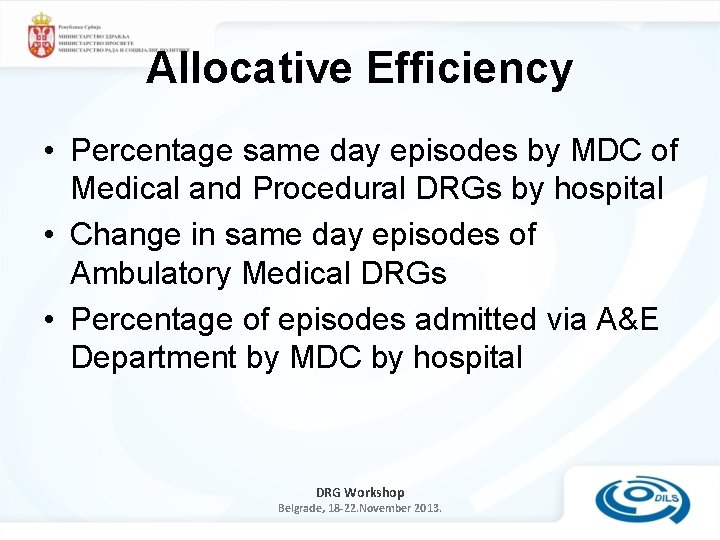 Allocative Efficiency • Percentage same day episodes by MDC of Medical and Procedural DRGs