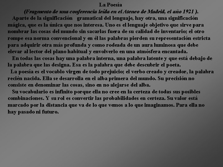 La Poesía (Fragmento de una conferencia leída en el Ateneo de Madrid, el año