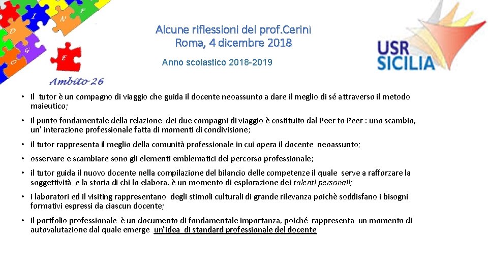 Alcune riflessioni del prof. Cerini Roma, 4 dicembre 2018 Anno scolastico 2018 -2019 •