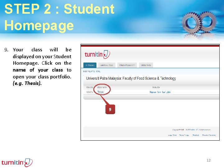 STEP 2 : Student Homepage 9. Your class will be displayed on your Student