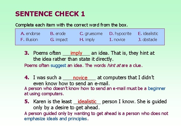 SENTENCE CHECK 1 Complete each item with the correct word from the box. A.