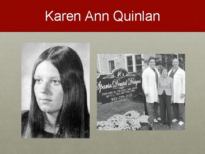 Karen Ann Quinlan 