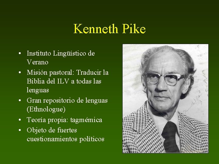 Kenneth Pike • Instituto Lingüístico de Verano • Misión pastoral: Traducir la Biblia del