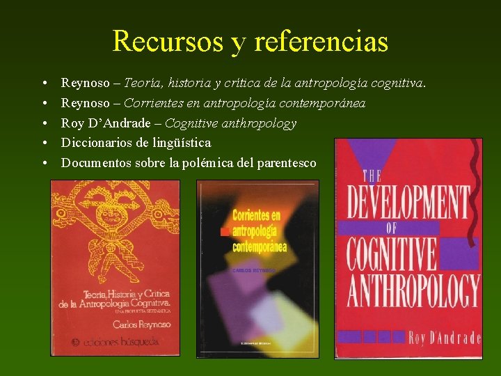 Recursos y referencias • • • Reynoso – Teoría, historia y crítica de la