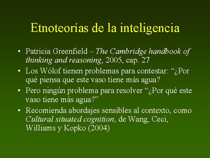 Etnoteorías de la inteligencia • Patricia Greenfield – The Cambridge handbook of thinking and