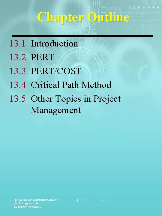 Chapter Outline 13. 1 13. 2 13. 3 13. 4 13. 5 Introduction PERT/COST