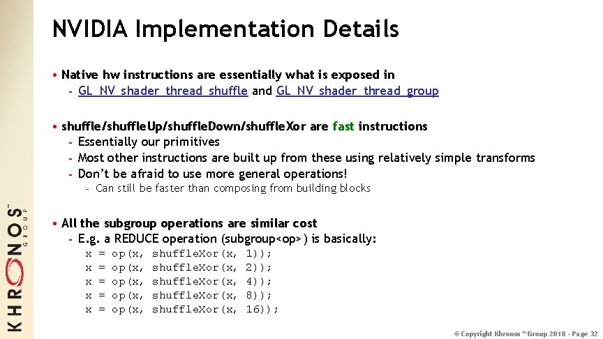 NVIDIA Implementation Details • Native hw instructions are essentially what is exposed in -