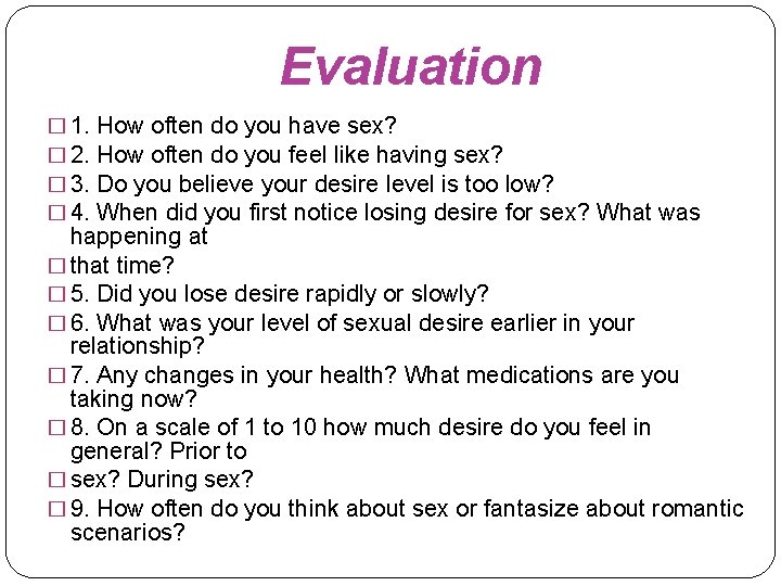 Evaluation � 1. � 2. � 3. � 4. How often do you have