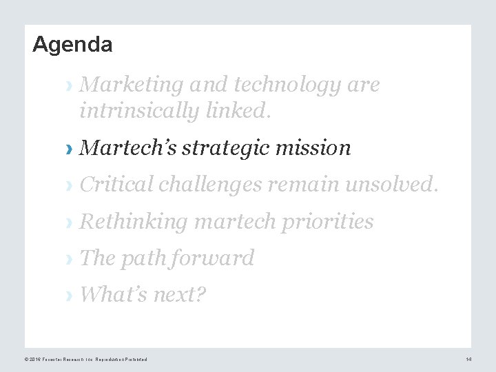 Agenda › Marketing and technology are intrinsically linked. › Martech’s strategic mission › Critical