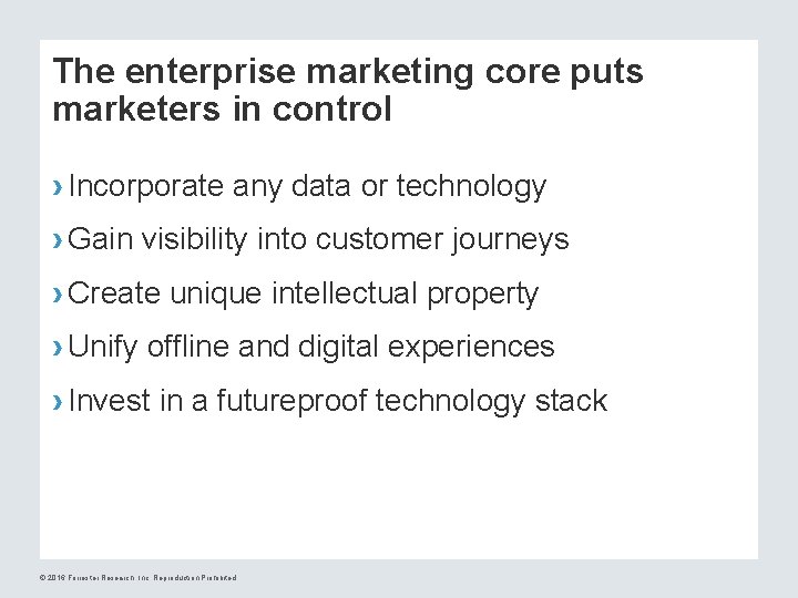 The enterprise marketing core puts marketers in control › Incorporate any data or technology
