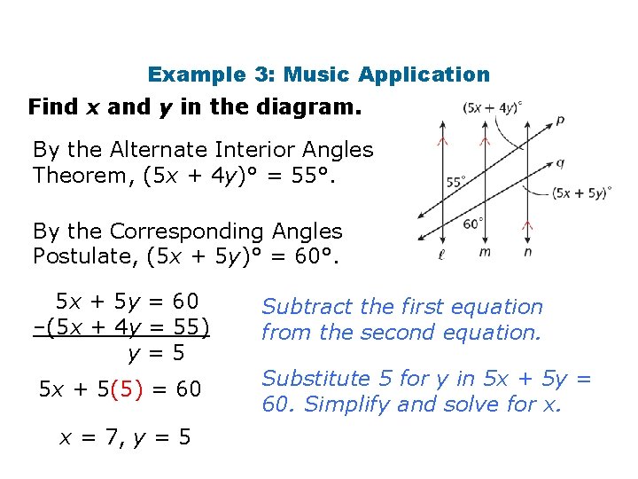 Example 3: Music Application Find x and y in the diagram. By the Alternate