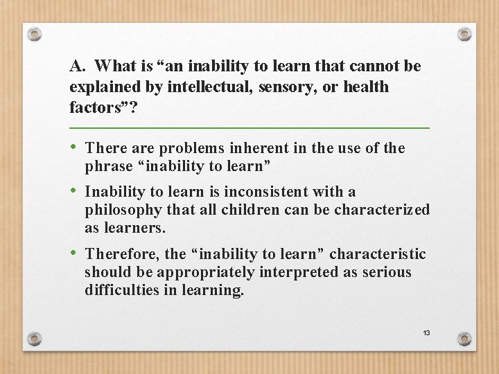 A. What is “an inability to learn that cannot be explained by intellectual, sensory,