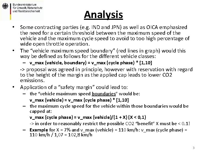 Analysis • Some contracting parties (e. g. IND and JPN) as well as OICA