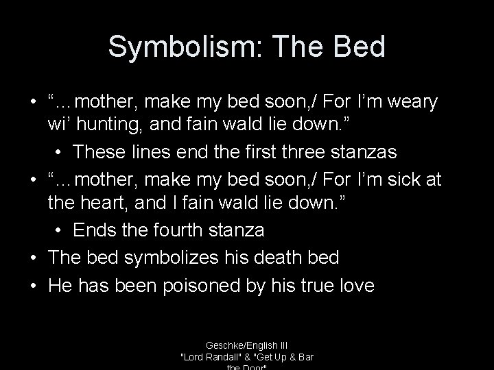 Symbolism: The Bed • “…mother, make my bed soon, / For I’m weary wi’