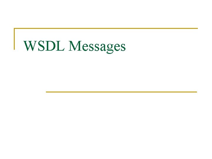 WSDL Messages 