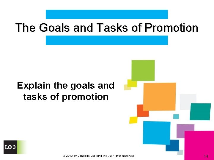 The Goals and Tasks of Promotion Explain the goals and tasks of promotion 3