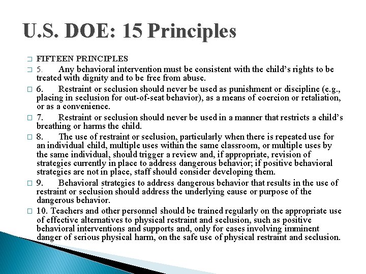 U. S. DOE: 15 Principles � � � � FIFTEEN PRINCIPLES 5. Any behavioral