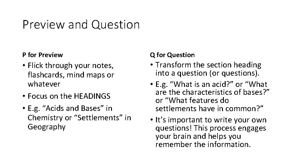 Preview and Question P for Preview Q for Question • Flick through your notes,