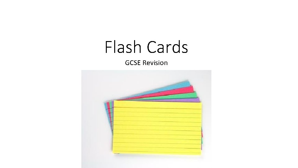 Flash Cards GCSE Revision 