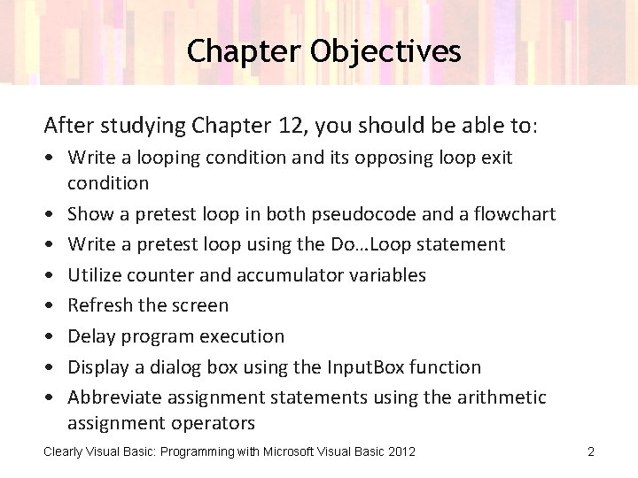 Chapter Objectives After studying Chapter 12, you should be able to: • Write a Chapter Objectives After studying Chapter 12, you should be able to: • Write a
