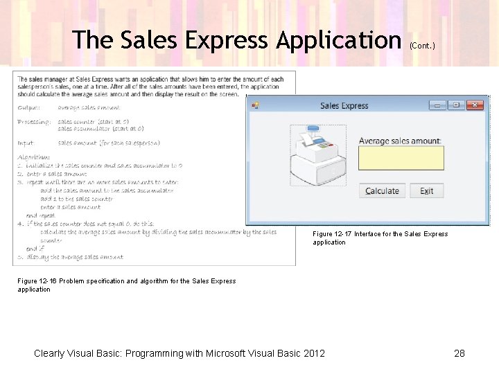 The Sales Express Application (Cont. ) Figure 12 -17 Interface for the Sales Express