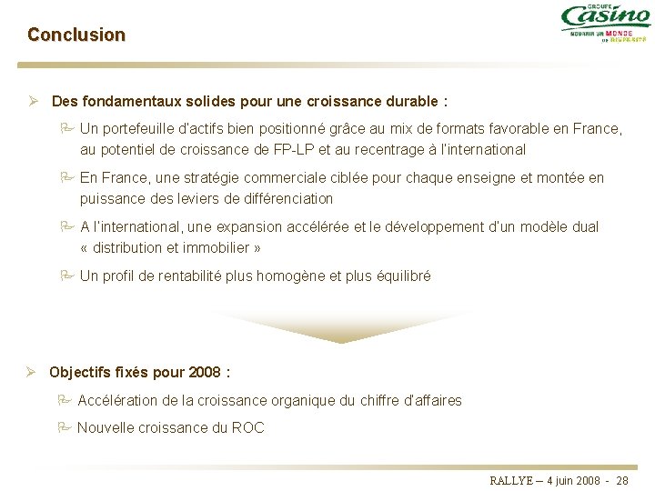 Conclusion Ø Des fondamentaux solides pour une croissance durable : P Un portefeuille d’actifs